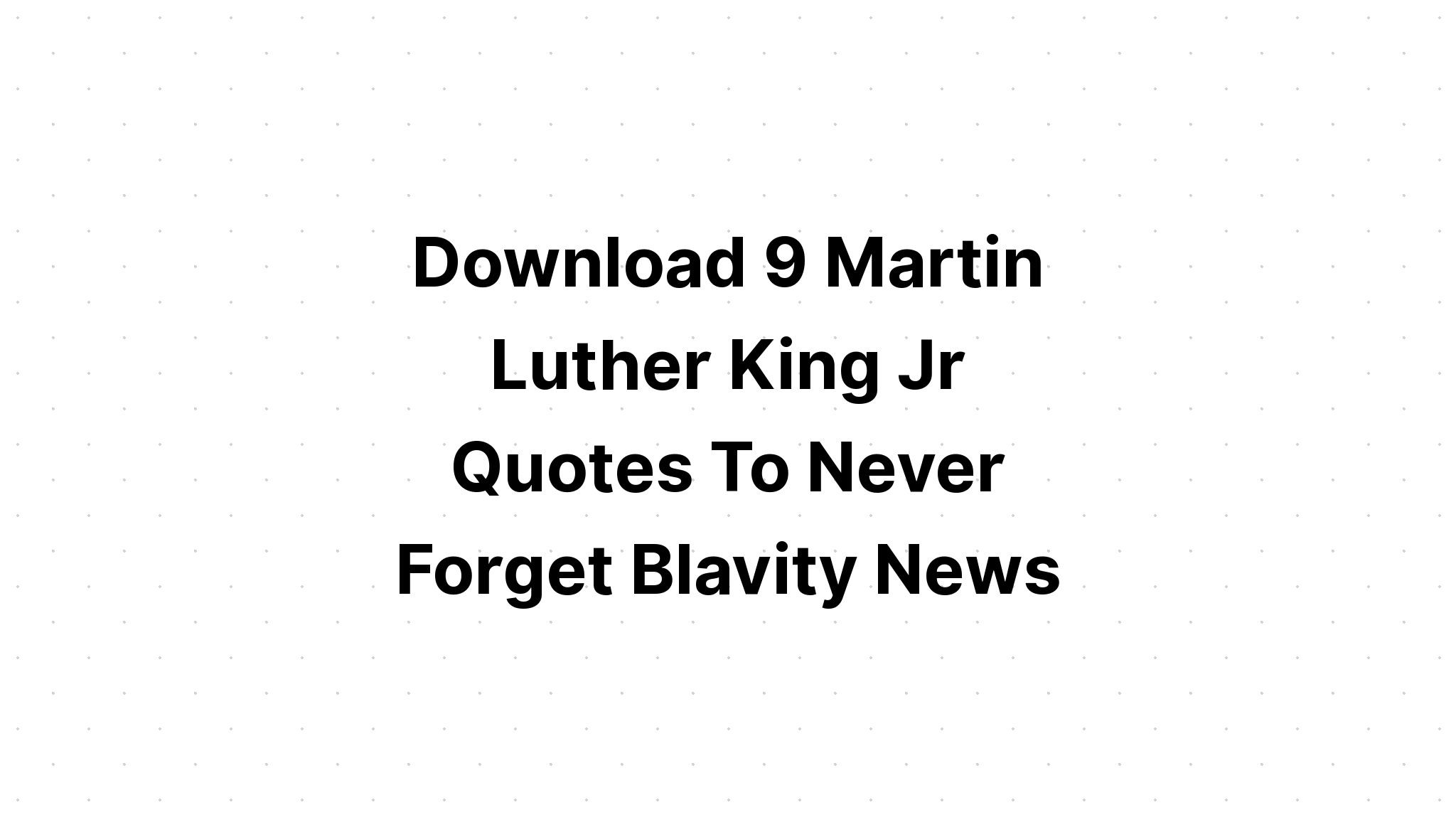 Download Mlk Jr Faith Is Taking The First SVG File